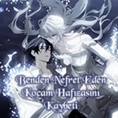 Benden Nefret Eden Kocam Hafızasını Kaybetti kapak