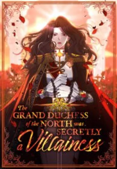 The Grand Duchess of the North Was Secretly a Villainess kapak
