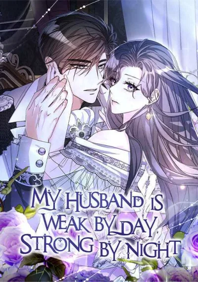 My Husband is Weak by Day, Strong by Night kapak resmi