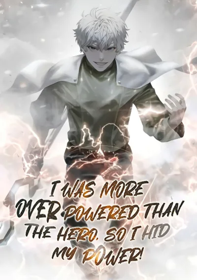 I was more overpowered than the hero, so I hid my power! kapak