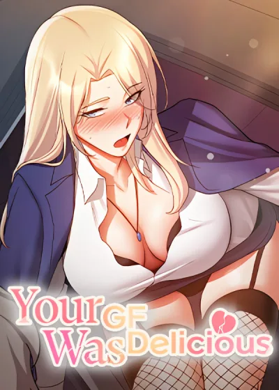 Your gf was delicious kapak